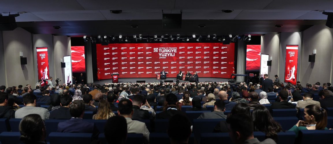 YATIRIM VE FİNANSTA TÜRKİYE YÜZYILI ZİRVESİ GERÇEKLEŞTİ